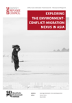 Exploring the environment-conflict-migration nexus in Asia